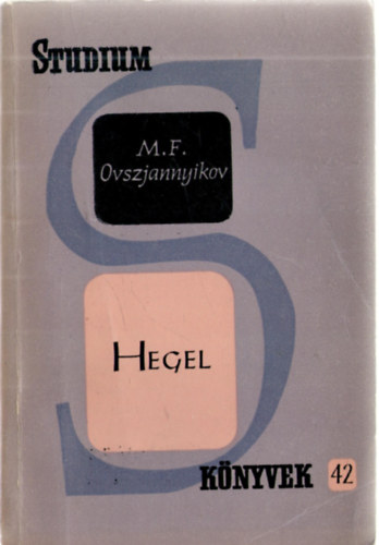 M.F. Ovszjannyikov - Hegel (Studium knyvek 42.)