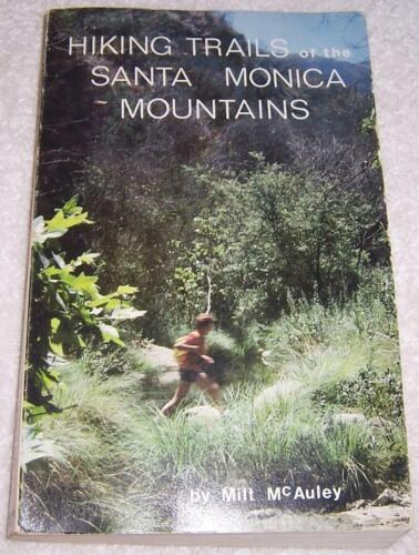 Milt McAuley - Hiking Trails of the Santa Monica Mountains ("A Santa Monica-hegys�g t�ra�tvonalai" angol nyelven)