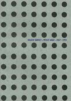 Hal�sz K�roly - Priv�t ad�s 1967-1993