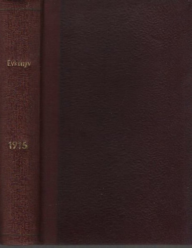 Bnczi Jzsef  (szerk.) - Az Izraelita Magyar Irodalmi Trsulat vknyve 1915 (IMIT vknyv)