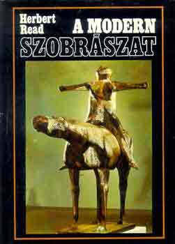 Herbert Read - A modern szobr�szat