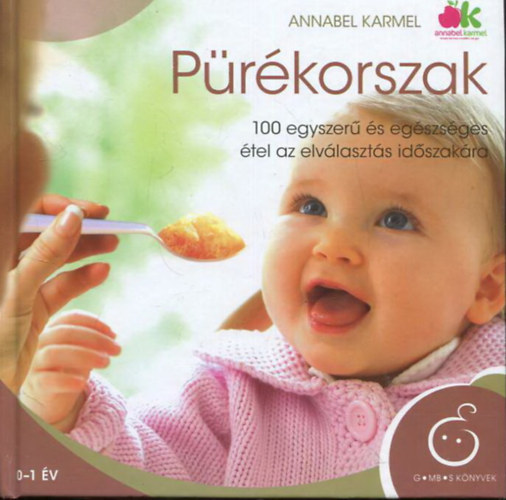 Annabel Karmel - Prkorszak - 100 egyszer s egszsges tel az elvlaszts idszakra