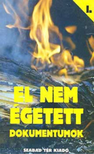 Koltay G�bor- Br�dy P�ter - El nem �getett dokumentumok I.