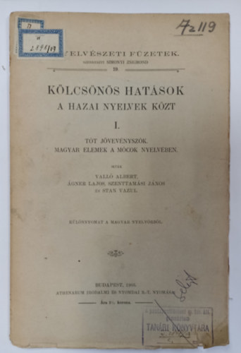 Ágner Lajos, Szentalmási János, Stan Vazul Valló Albert - Kölcsönös hatások a hazai nyelvek közt I. - Tót jövevényszók, magyar elemek a mócok nyelvében