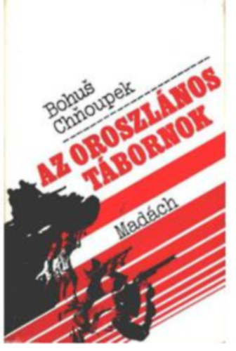 Bohus Chnoupek - Az oroszl�nos t�bornok
