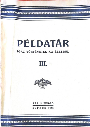 P�ldat�r - Mesed�lut�nokra III. (Igaz t�rt�netek az �letb�l)