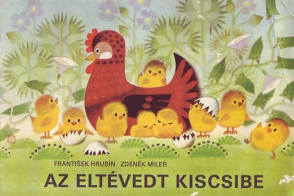 Zdenek; Frantisek - Az elt�vedt kiscsibe