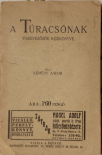 Kemny Andor - A tracsnak (Vadevezsk kziknyve)