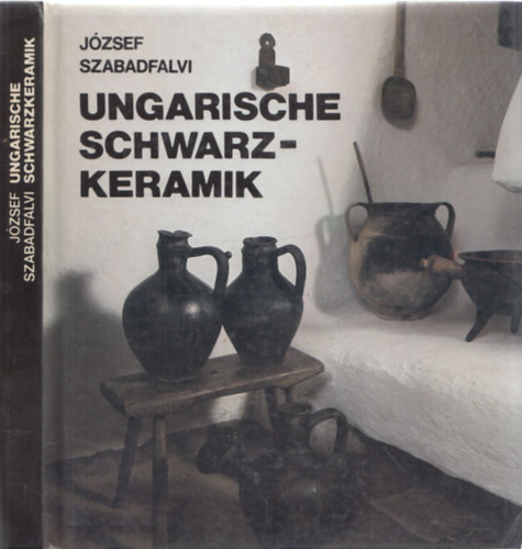 Jzsef Szabadfalvi - Ungarische Schwarzkeramik