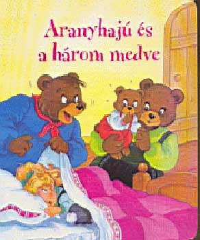 Liliane Crismer - Aranyhajú és a három medve