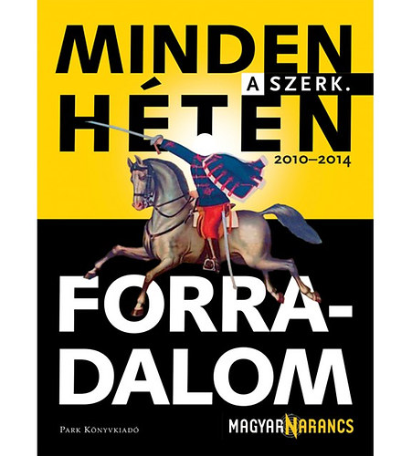 Minden héten forradalom