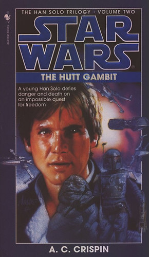 A. C. Crispin - Star Wars: The Hutt Gambit (Han Solo Trilogy 2.)