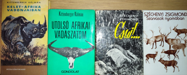 Kittenberger Klmn, Szchenyi Zsigmond - 4db vadszattal kapcsolatos m - Kittenberger Klmn-Kelet-Afrika vadonjaiban, Utols afrikai vadszatom, Szchenyi Zsigmond-Csui!..., Szarvasok nyomban