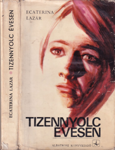 Ecaterina Lazar - Tizennyolc �vesen