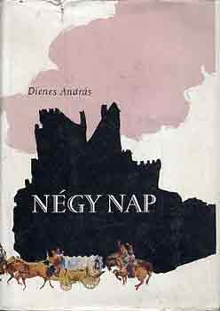 Dienes András - Négy nap