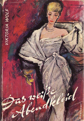Viktoria Wolf - Das weisse Abendkleid