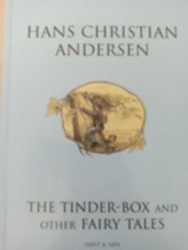 Hans-Christian Andersen - The tinder-box and other fairy tales