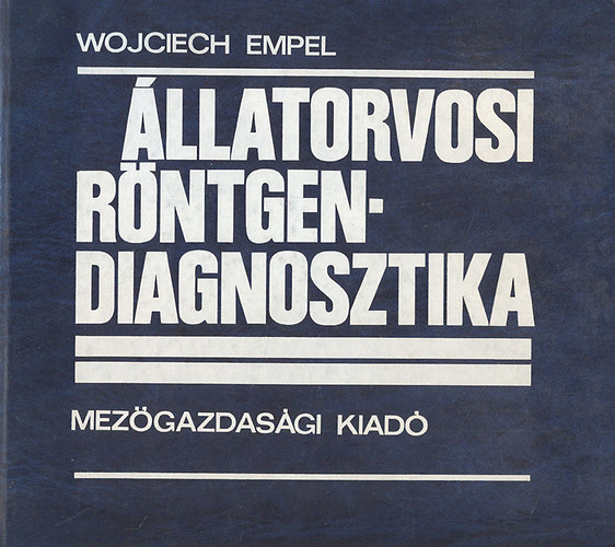 Wojciech Empel - �llatorvosi r�ntgen-diagnosztika