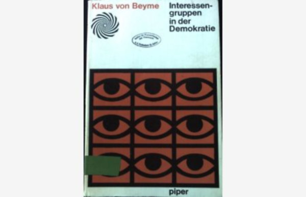 Klaus von Beyme - Interessengruppen in der demokratie (�rdekcsoportok a demokr�ci�ban n�met nyelven)