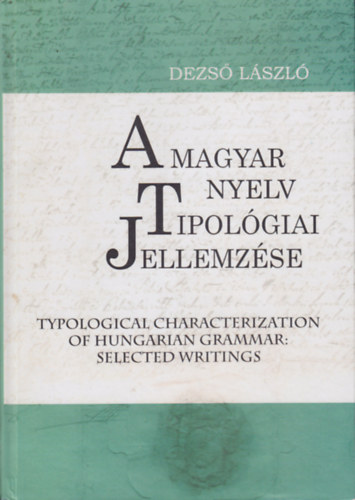Dezs� L�szl� - A magyar nyelv tipol�giai jellemz�se