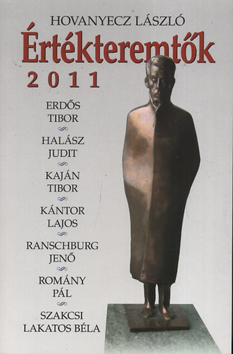 Hovanyecz L�szl� - �rt�kteremt�k 2011