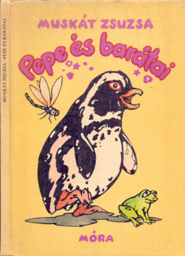 Musk�t Zsuzsa - Pepe �s bar�tai (T�bori Csaba rajzaival)