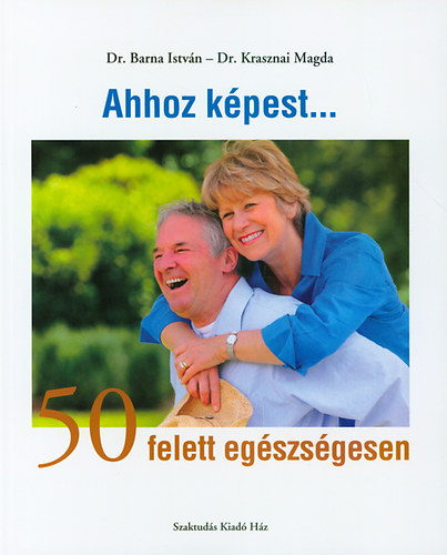 Ahhoz k�pest...50 felett eg�szs�gesen