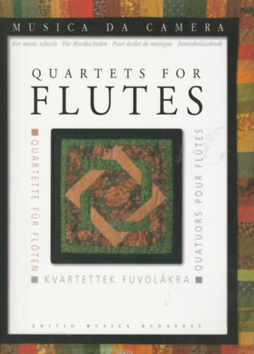 Kvartettek fuvolkra - quartets for flutes