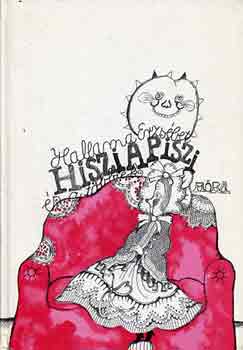 Hallama Erzsbet - Hisziapiszi s a tbbiek