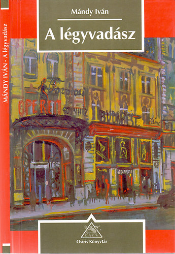 M�ndy Iv�n - A l�gyvad�sz (Novell�k)