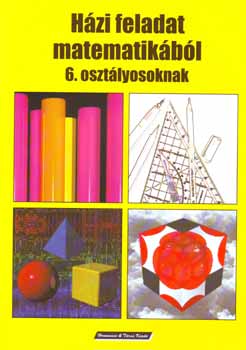 Bodn�r G�za - H�zi feladat matematik�b�l 6. oszt�lyosoknak