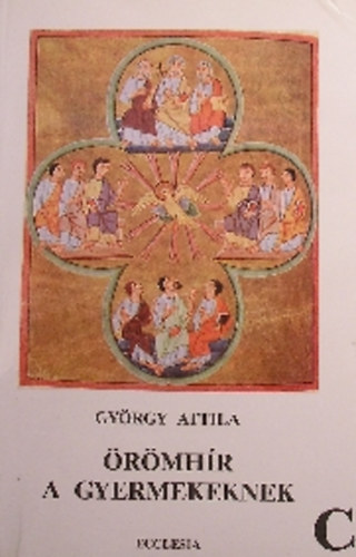 Gy�rgy Attila - �r�mh�r a gyermekeknek A �v, B �v, C �v