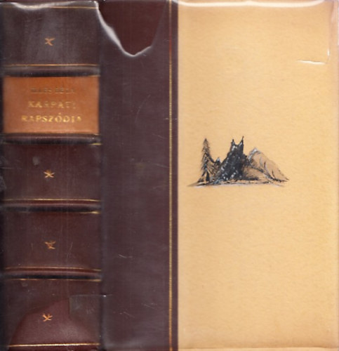 Illés Béla - Kárpáti rapszódia I-III. (egy kötetben) (dedikált)