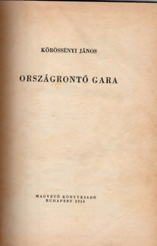 Krssnyi Jnos - Orszgront Gara