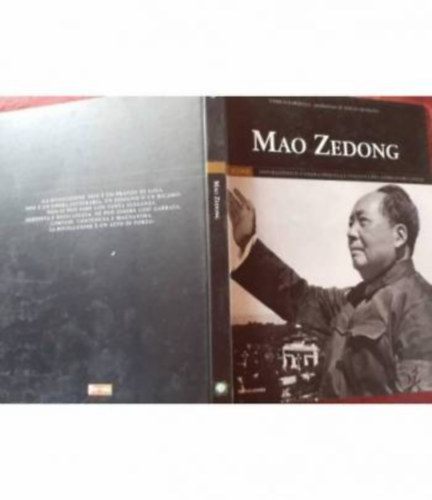 Sergio Romano - Mao Zedong. Impersonifico' L'anima Ingenua E Violenta Del Comunismo Cinese.
