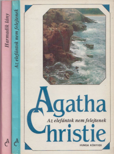 Agatha Christie - 2db Agatha Christie reg�ny: Az elef�ntok nem felejtenek + Harmadik l�ny