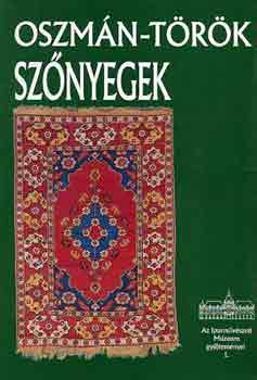 Bat�ri Ferenc - Oszm�n-t�r�k sz�nyegek