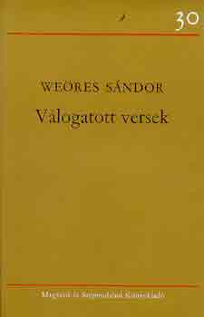 Weöres Sándor - Válogatott versek (Weöres)
