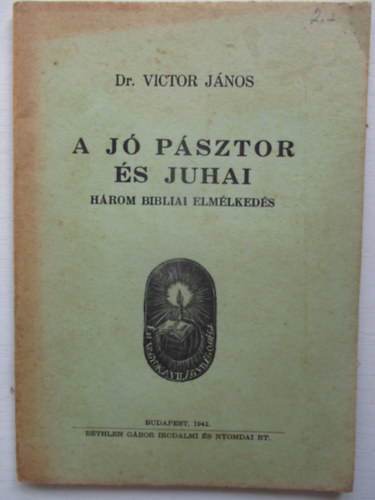 Dr. Victor J�nos - A j� p�sztor �s juhai