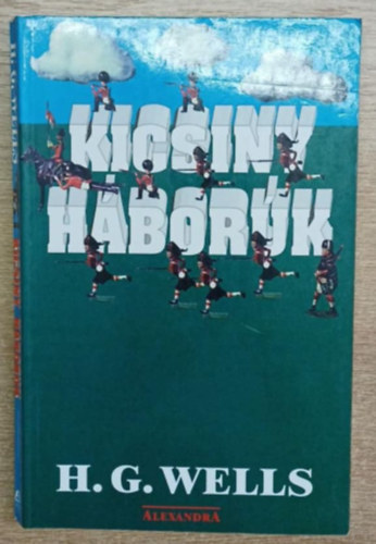 H. G. Wells - Kicsiny háborúk