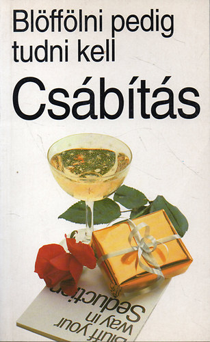 Yves Ch�bran - Cs�b�t�s - Bl�ff�lni pedig tudni kell