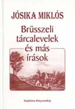 Jsika Mikls - Brsszeli trcalevelek s ms rsok