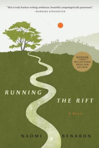 Naomi Benaron - Running the Rift