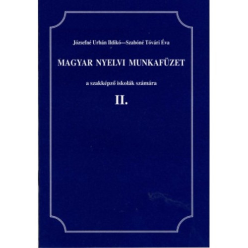 Urbn Ildik; Tvri va - Magyar nyelvi munkafzet II.