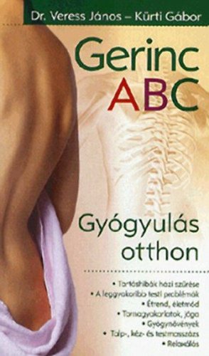 Dr. Veress Jnos; Krti Gbor - Gerinc ABC - Gygyuls otthon