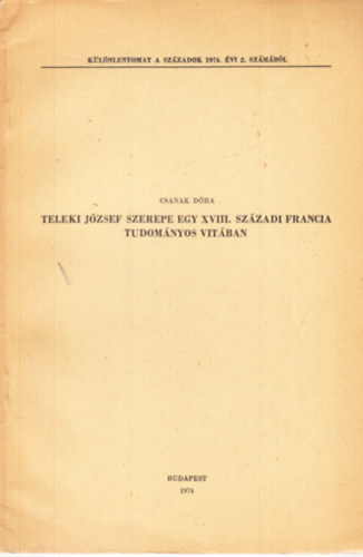 Teleki jzsef szerepe egy XVIII. szzadi francia tudomnyos vitban - dediklt