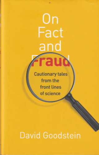 David Goodstein - On Fact and Fraud
