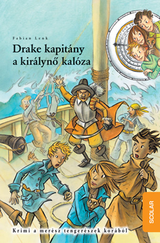 Fabian Lenk - Drake kapit�ny, a kir�lyn� kal�za
