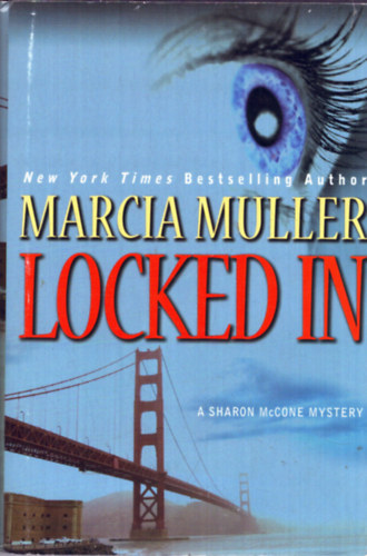Marcia Muller - Locked in