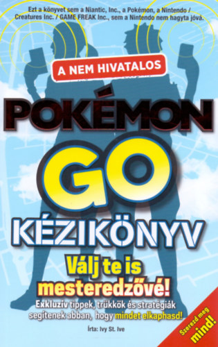 Ivy St. Ive - A nem hivatalos Pokmon Go kziknyv